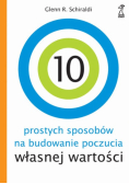 10 prostych sposobów na budowanie własnej wartości