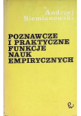 Poznawcze i praktyczne funkcje nauk empirycznych