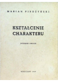 Kształcenie charakteru, wskazówki praktyczne 1949 r.