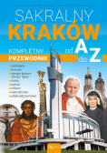 Sakralny Kraków od A do Z kompletny przewodnik