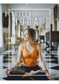 Dlaczego joga? Stań ze mną na macie