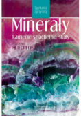 Minerały kamienie szlachetne, skały Spotkania z przyrodą