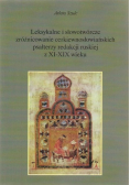 Leksykalne i słowotwórcze zróżnicowanie cerkiewnosłowiańskich psałterzy redakcji ruskiej z XI-XIX wieku