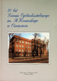 80 lat Liceum Ogólnokształcącego im. St. Konarskiego w Oświęcimiu