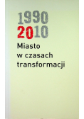 Miasto w czasach transformacji
