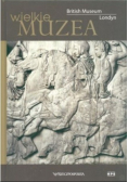 Wielkie muzea. British Museum Londyn