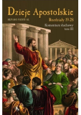Dzieje Apostolskie rozdziały 19 - 28 Tom III