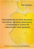 Psychospołeczne korelaty wyuczonej bezradności młodzieży gimnazjalnej z trudnościami w uczeniu się i zaburzeniami towarzyszącymi
