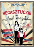 Megasztuczki dla małych magików