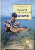 Łowienie w zbiornikach zaporowych