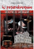 W poszukiwaniu skrzyni ze srebrami