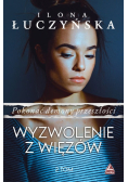 Pokonać demony przeszłości Tom 2 Wyzwolenie z więzów