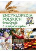 Encyklopedia polskich tradycji i zwyczajów