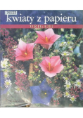 Kwiaty z papieru Origami