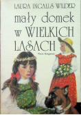 Mały domek w Wielkich Lasach