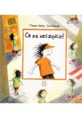 Co za szczęście!