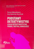 Podstawy detektywistyki usługi detektywistyczne, prawo, taktyka, moralność