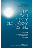 Jest taki piękny słoneczny dzień…
