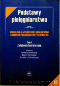Podstawy pielęgniarstwa Tom 1 Założenia teoretyczne