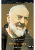 Ojciec Święty Pio z Pietrelciny Świadectwa