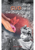 Moje CUDowne dwubiegunowe życie