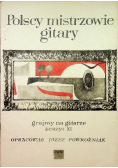 Polscy mistrzowie gitary grajmy na gitarze zeszyt XI