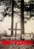 Szli Partyzanci