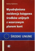 Wyodrębniona ewidencja księgowa ąrodków unijnych z wzorcowym planem kont
