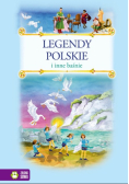 Legendy polskie i inne baśnie