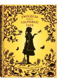 Ewolucja według Calpurnii Tate