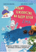 Zabawy sensoryczne na każdy dzień Zima