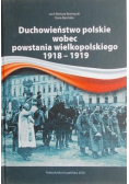 Duchowieństwo polskie wobec powstania wielkopolskiego 1918 1919