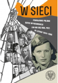 W sieci. Powojenne polskie siatki wywiadowcze (AK–NIE–DSZ–WiN, PSZ) w latach 1944–1955