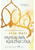 Seria królewska Tom 1 Papierowa księżniczka