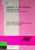 Teoria i metodyka rekreacji ( zagadnienia podstawowe)