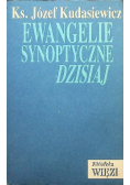 Ewangelie synoptyczne dzisiaj