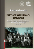Partia w warunkach Emigracji