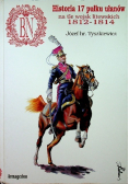 Historia 17 pułku ułanów na tle wojsk litewskich 1812-1814
