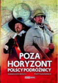 Poza horyzont Polscy podróżnicy