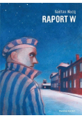 Raport W Opowieść rotmistrza Pileckiego