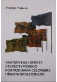 Następstwa i efekty stereotypowego postrzegania człowieka i świata społecznego