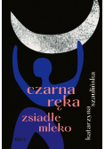 Czarna ręka zsiadłe mleko