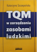 TQM w zarządzaniu zasobami ludzkimi