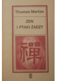 Zen i Ptaki żądzy