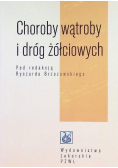 Choroby wątroby i dróg żółciowych