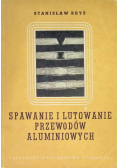Spawanie i lutowanie przewodów aluminiowych