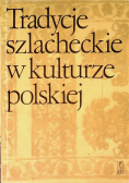 Tradycje szlacheckie w kulturze polskiej