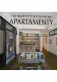 Apartamenty 150 najlepszych pomysłów