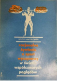 Racjonalne żywienie a sport wyczynowy w świetle współczesnych poglądów