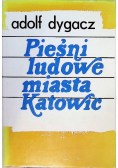 Pieśni ludowe miasta Katowic